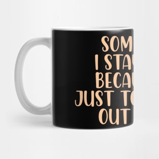 because It's just too people out there Mug